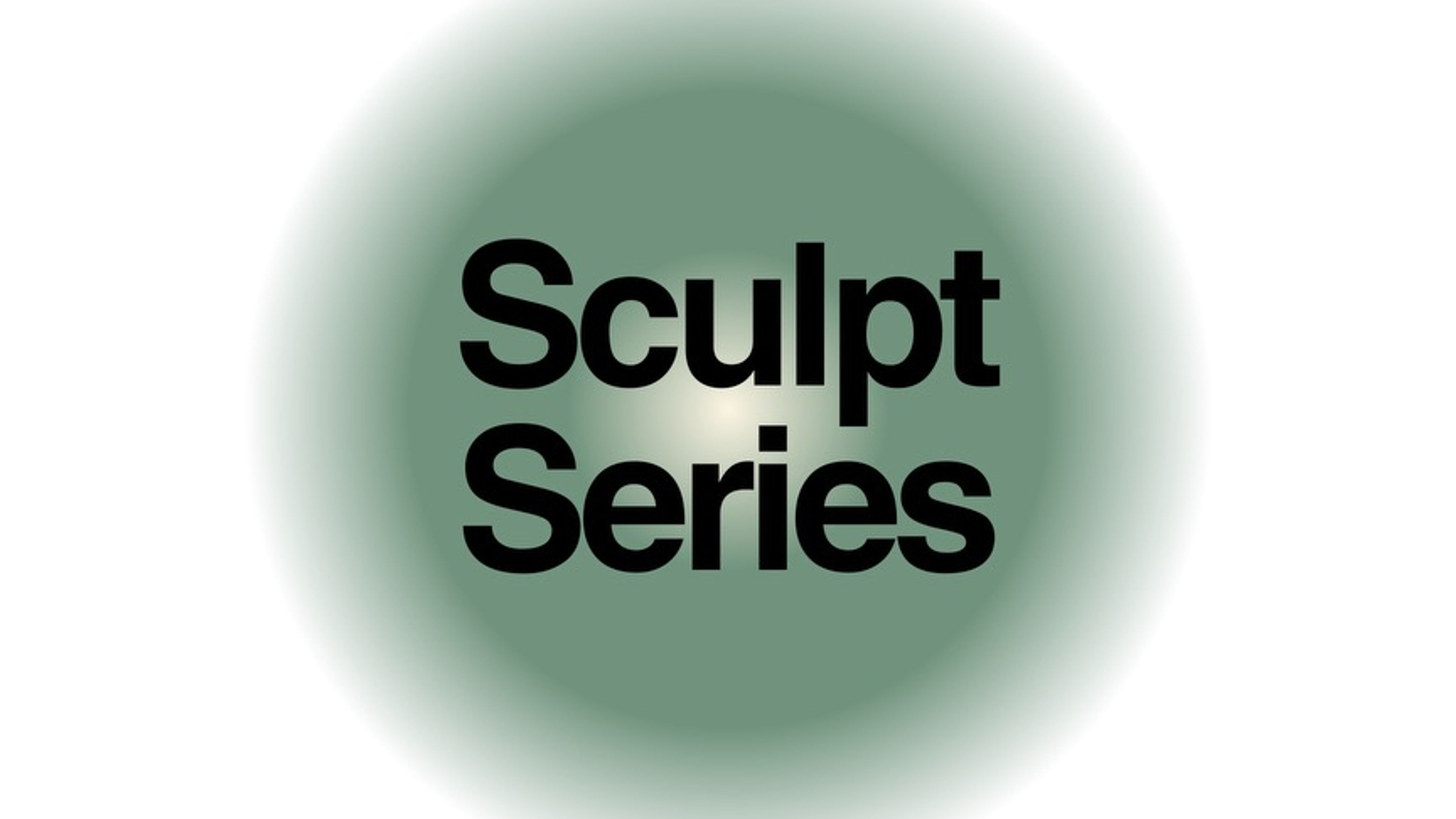 Sculpt Series